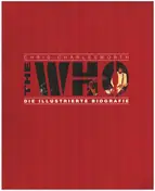 The Who - The Who - Die Illustrierte Biographie