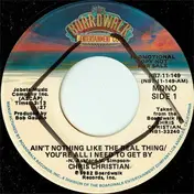 Chris Christian - Ain't Nothing Like The Real Thing / You're All I Need To Get By