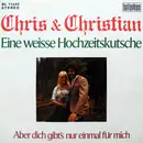 7inch Vinyl Single - Chris & Christian - Eine Weisse Hochzeitskutsche