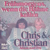 Chris & Christian - Frühmorgens, Wenn Die Hähne Kräh'n