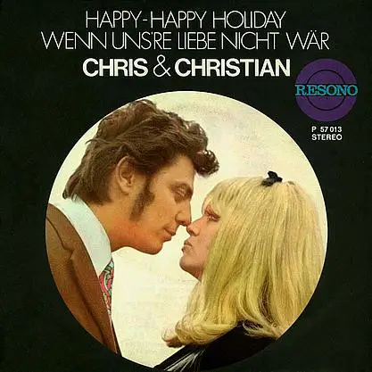 Chris & Christian - Happy-Happy Holiday / Wenn Uns're Liebe Nicht Wär