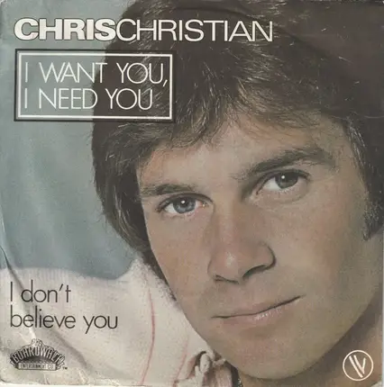 Chris Christian - I Want You, I Need You