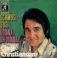 Chris Christiansen - Schmusi-Susi / Donna, Oh Donna