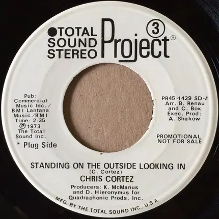 Chris Cortez - Standing On The Outside Looking In / Sunshine