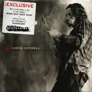 Chris Cornell - When Bad Does Good