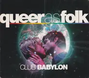 Soundtrack - Queer As Folk (Club Babylon)