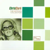 Chris Clark - The Motown Collection