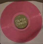 LP - Chris Crack - Might Delete Later - Ltd Ed, Translucent Pink Vinyl