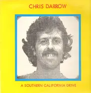 Chris Darrow - A Southern California Drive