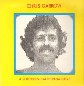 Chris Darrow - A Southern California Drive