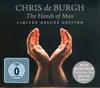 CD & DVD - Chris de Burgh - The Hands Of Man - Limited Deluxe Edition - Digisleeve