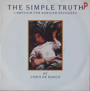 Chris de Burgh - The Simple Truth: Campaign For Kurdish Refugees