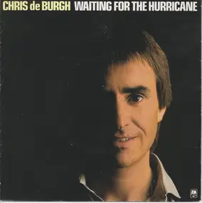 Chris de Burgh - Waiting For The Hurricane