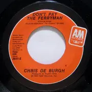 7inch Vinyl Single - Chris de Burgh - Don't Pay The Ferryman