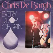 7inch Vinyl Single - Chris De Burgh - Every Drop Of Rain