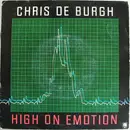 7inch Vinyl Single - Chris de Burgh - High On Emotion / Much More Than This