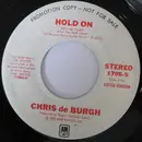 7inch Vinyl Single - Chris de Burgh - Hold On