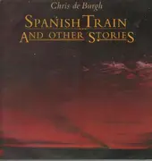 LP - Chris de Burgh - Spanish Train And Other Stories