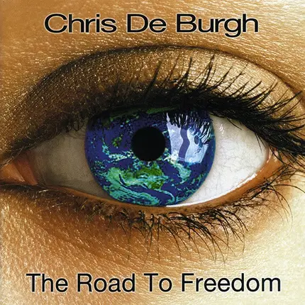 Chris De Burgh - The Road to Freedom