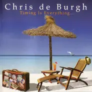 Chris de Burgh - Timing Is Everything...