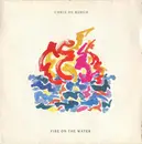 12inch Vinyl Single - Chris de Burgh - Fire On The Water