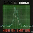 7inch Vinyl Single - Chris de Burgh - High On Emotion