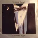 7inch Vinyl Single - Chris de Burgh - I Love The Night