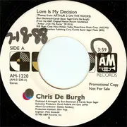 7inch Vinyl Single - Chris De Burgh - Love Is My Decision