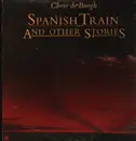 LP - Chris de Burgh - Spanish Train And Other Stories