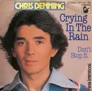 7inch Vinyl Single - Chris Denning - Crying In The Rain