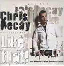 12inch Vinyl Single - Chris Decay - Like That! - + 2 Bonus CDs