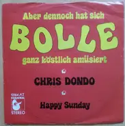 Chris Dondo - Aber Dennoch Hat Sich Bolle Ganz Köstlich Amüsiert
