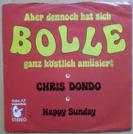 Chris Dondo - Aber Dennoch Hat Sich Bolle Ganz Köstlich Amüsiert