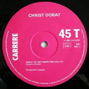 12inch Vinyl Single - Chris Dobat - Girls I've Got News For You / Africa Song