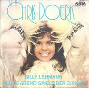 Chris Doerk - Billy Lehmann / Heute Abend Spielt Der Zirkus