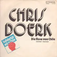 Chris Doerk / Christiane Ufholz Mit Lift - Die Rose Von Chile / Lied Zu Den Anden