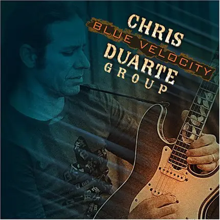 Chris Duarte Group - Blue Velocity