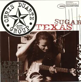 The Chris Duarte Group - Texas Sugar / Strat Magik