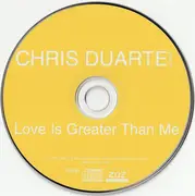 CD - Chris Duarte Group - Love Is Greater Than Me