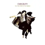 Chris Duffy - All The Time In The World