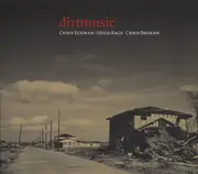 CD - Chris Eckman - Hugo Race - Chris Brokaw - Dirtmusic - Digipak