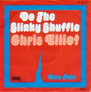 Chris Elliot - Do The Slinky Shuffle