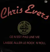 12inch Vinyl Single - Chris Evers - Ce N' Est Pas Une Vie - limited edition promo