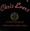 12inch Vinyl Single - Chris Evers - Ce N' Est Pas Une Vie - limited edition promo