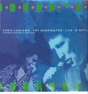 Chris Farlowe , Roy Herrington - Live In Berlin