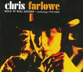 Chris Farlowe - Rock 'n' Roll Soldier - Anthology 1970-2004