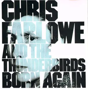 Chris Farlowe & The Thunderbirds - Born Again