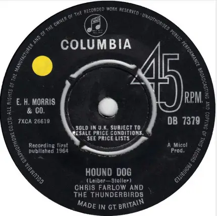 Chris Farlowe & The Thunderbirds - Hound Dog / Hey Hey, Hey Hey