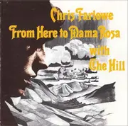 CD - Chris Farlowe With The Hill - From Here To Mama Rosa