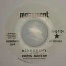 7inch Vinyl Single - Chris Gantry - Allegheny/Bad Time - Promo Copy